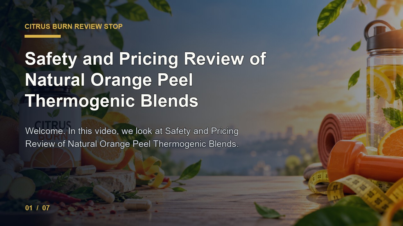 Citrus Burn Review: Safety and Pricing Review of Natural Orange Peel Thermogenic Blends video thumbnail