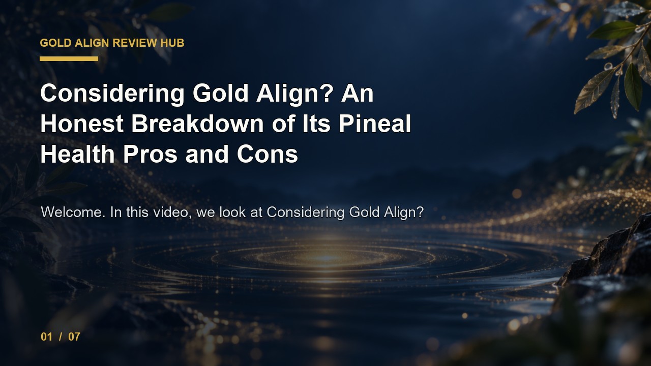 Gold Align Review: Considering Gold Align an Honest Breakdown of Its Pineal Health Pros and Cons video thumbnail