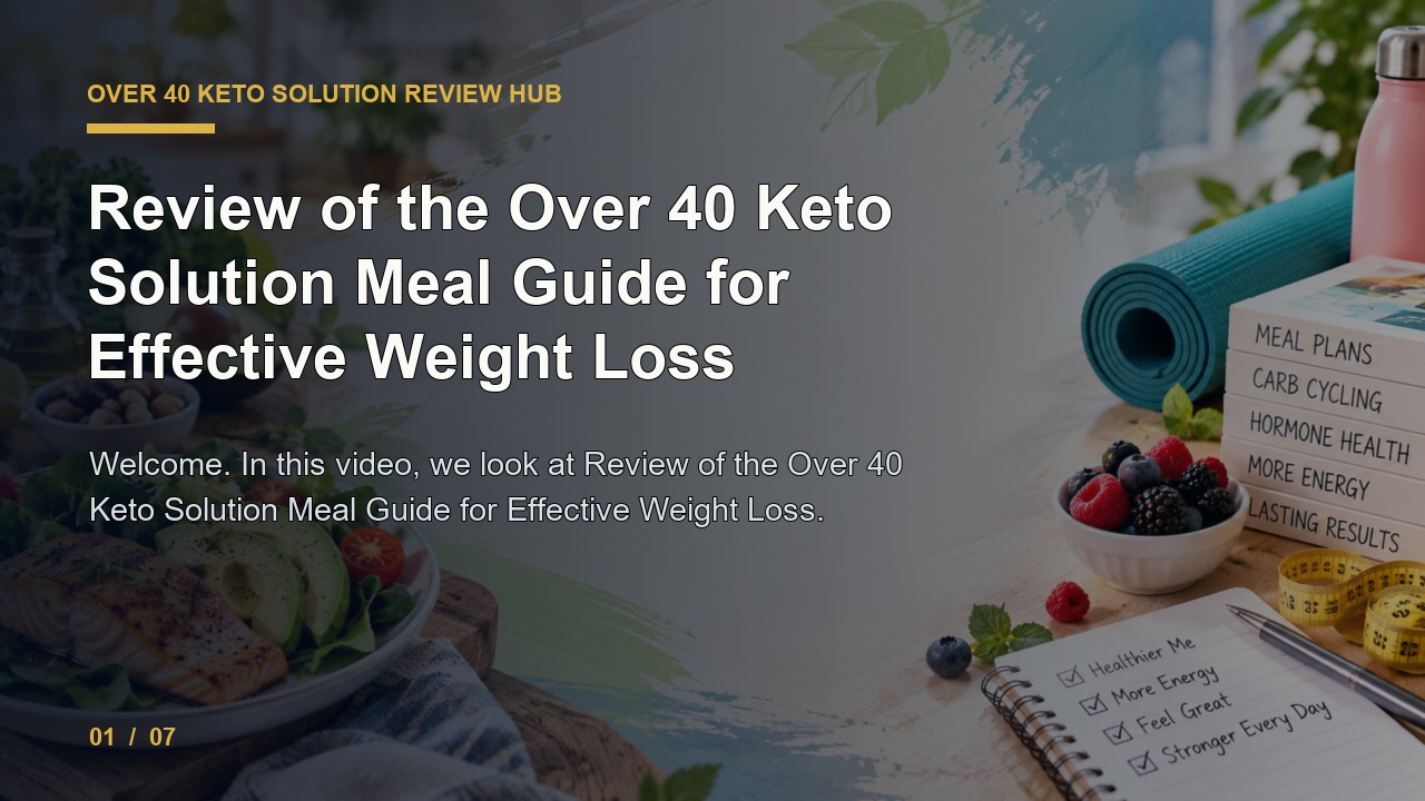 Over 40 Keto Solution Review: Review of the Over 40 Keto Solution Meal Guide for Effective Weight Loss video thumbnail