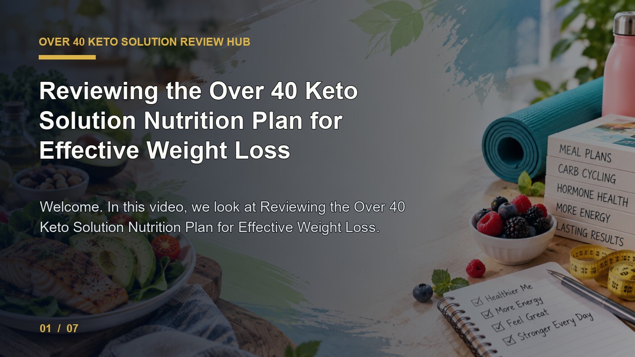 Over 40 Keto Solution Review: Reviewing the Over 40 Keto Solution Nutrition Plan for Effective Weight Loss video thumbnail