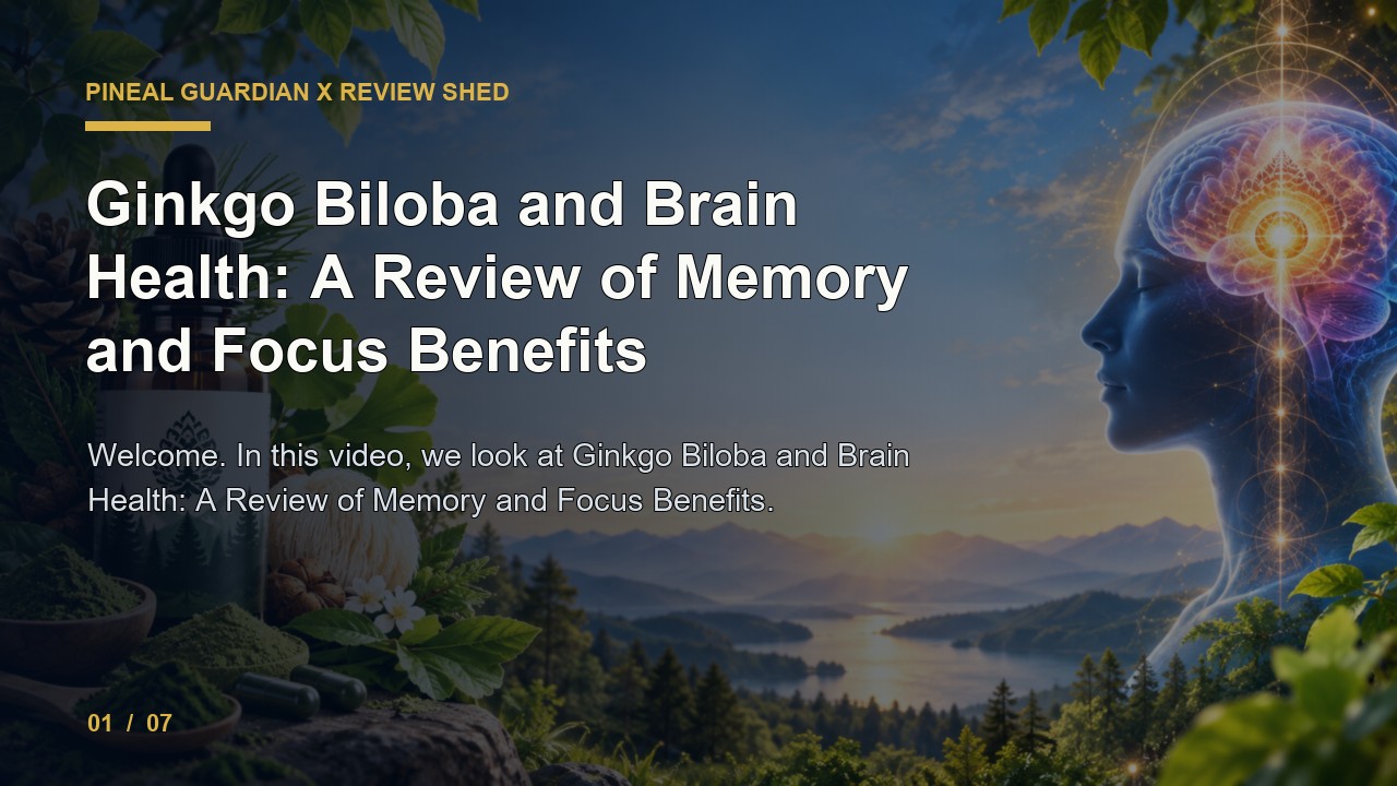 Pineal Guardian X Review: Ginkgo Biloba and Brain Health a Review of Memory and Focus Benefits video thumbnail