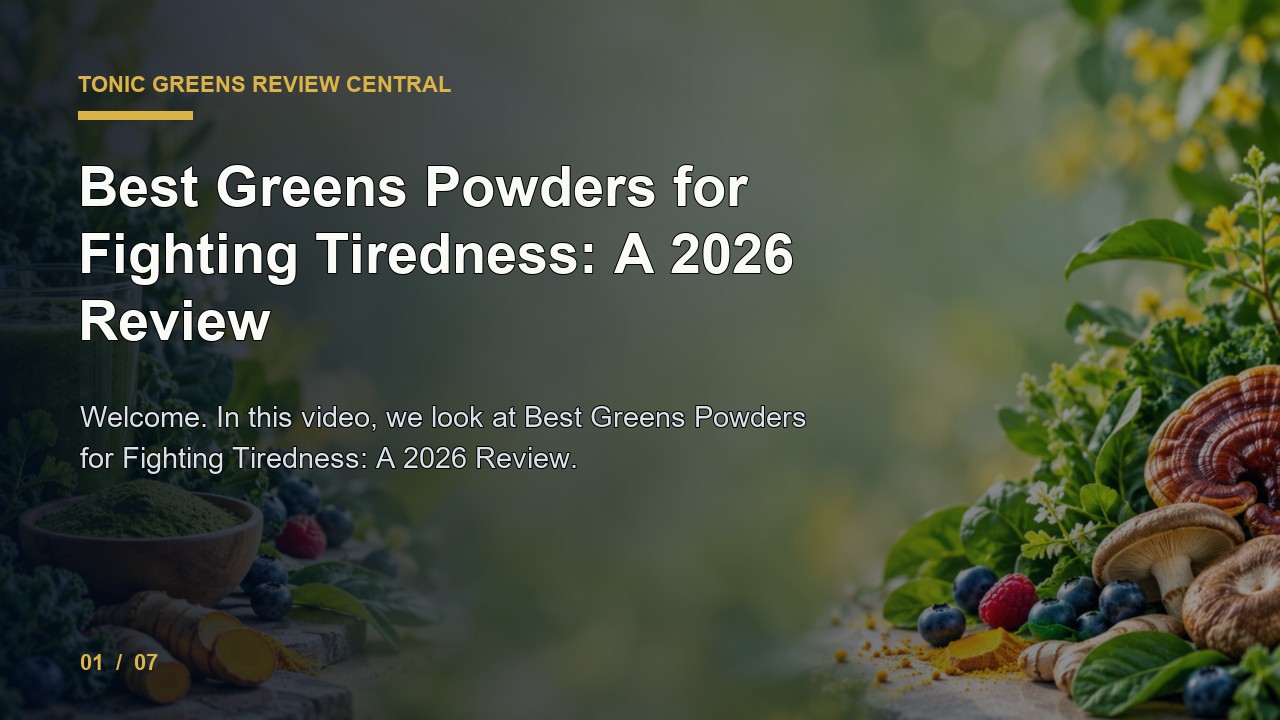 Tonic Greens Review: Best Greens Powders for Fighting Tiredness a 2026 Review video thumbnail